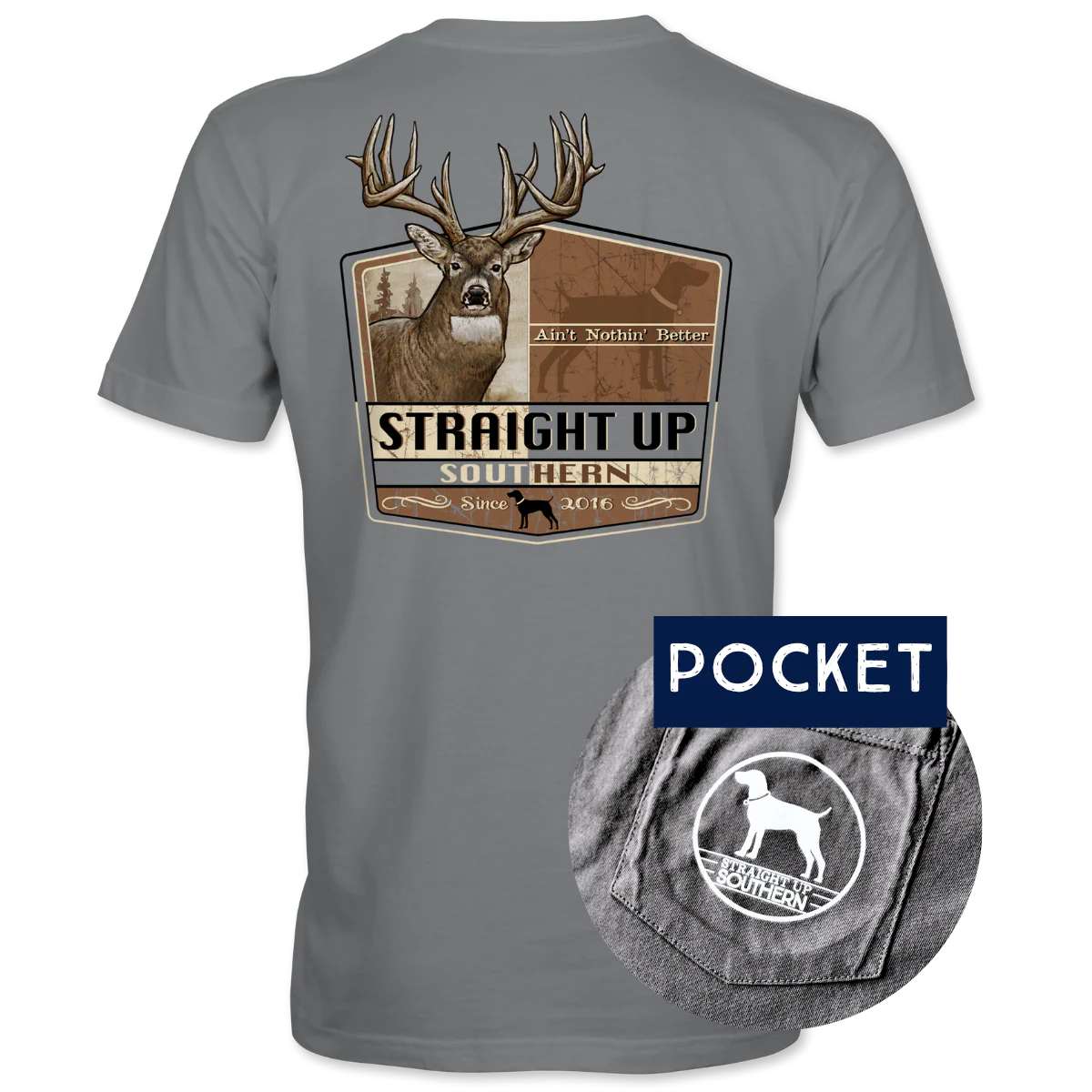 Straight Up Southern Men's Buck Nothing Better Tee