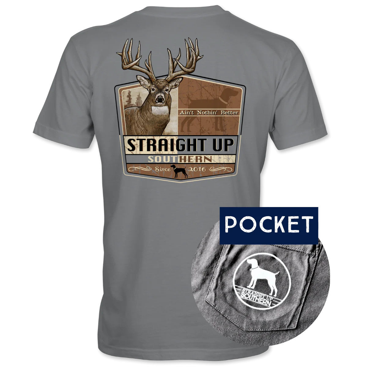 Straight Up Southern Men's Buck Nothing Better Tee