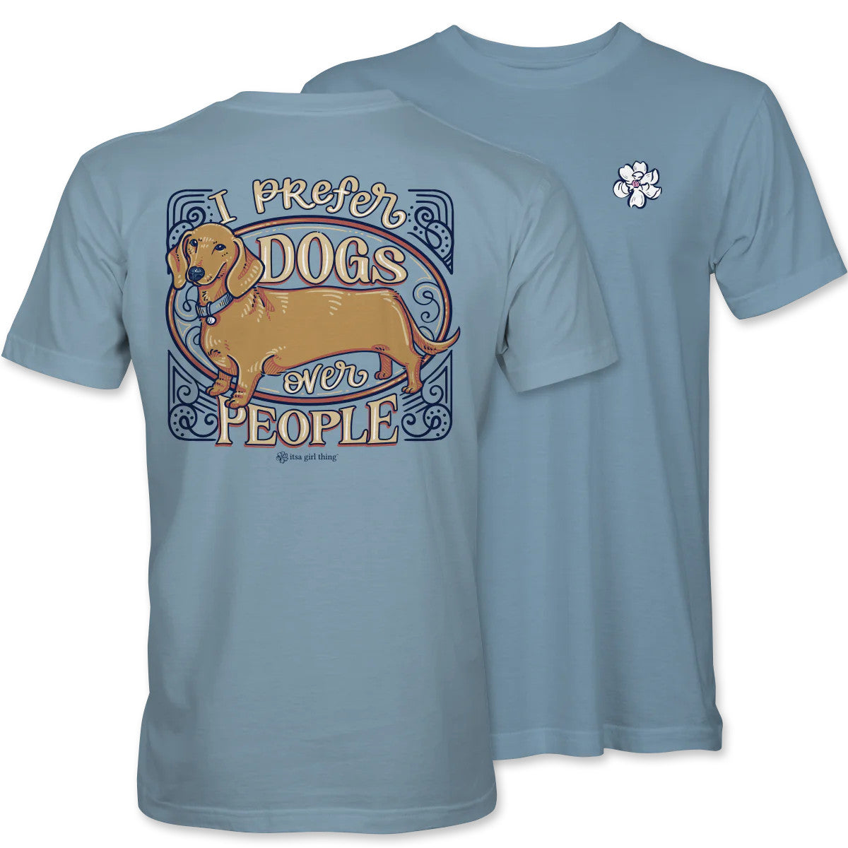 Itsa Girl Things Prefer Dogs Tee - Stone Blue