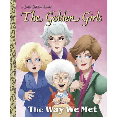 A Little Golden Book: The Way We Met