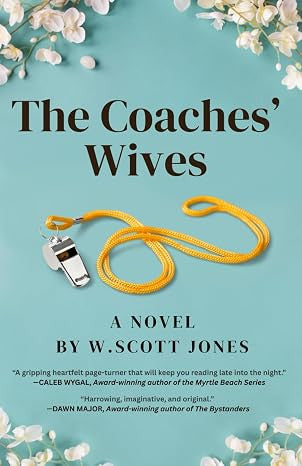 W. Scott Jones - The Coaches Wives