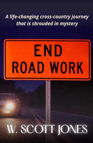 W. Scott Jones - End Road Work