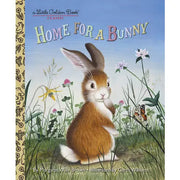 A Little Golden Book: Home for a Bunny