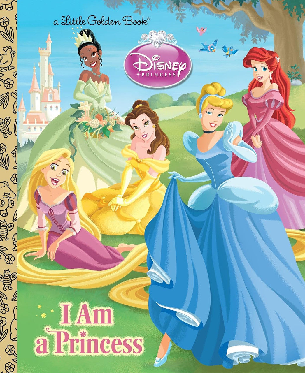 A Little Golden Book: I Am a Princess