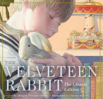 The Velveteen Rabbit: The Classic Edition Board Book