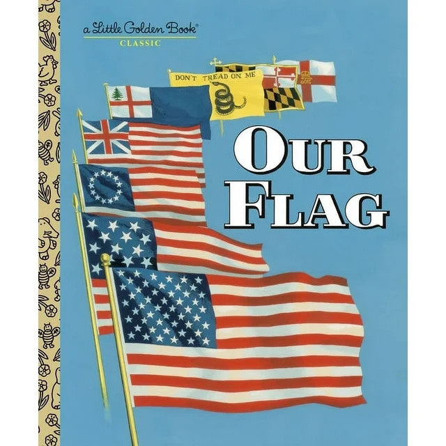A Little Golden Book: Our Flag